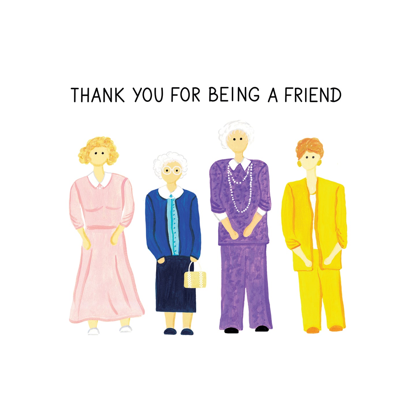 Golden Girls Thank You Friend