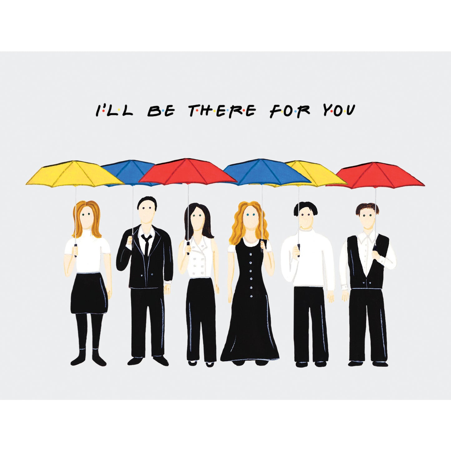 I'll be there for you